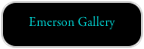 Emerson Gallery