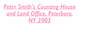 Peter Smithâ€™s Counting House and Land Office, Peterboro, NY 2003