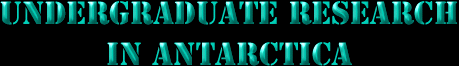 Undergraduate Research in Antarctica